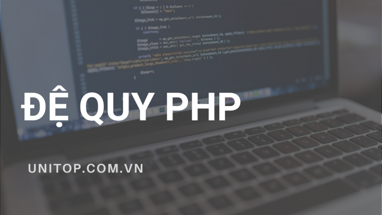 de-quy-php-unitop