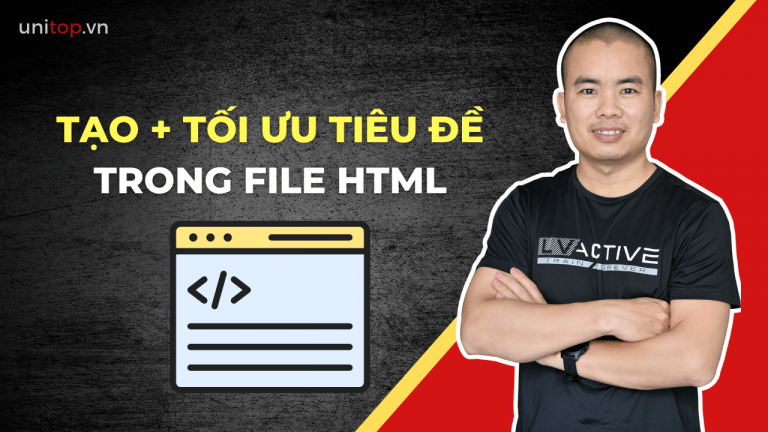 Tạo và tối ưu tiêu đề trong html